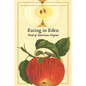 Eating in Eden: Food and American Utopias - Paperback