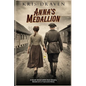 Anna's Medallion: A Novel About WW2 Nazi Slavery Based on a True Love Story - Paperback