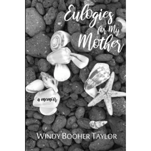 Eulogies for My Mother - Paperback