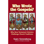 Who Wrote the Gospels? Why New Testament Scholars Challenge Church Traditions - Hardcover