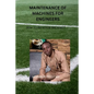 maintenance of machines for Engineers: How to maintain machines - Paperback