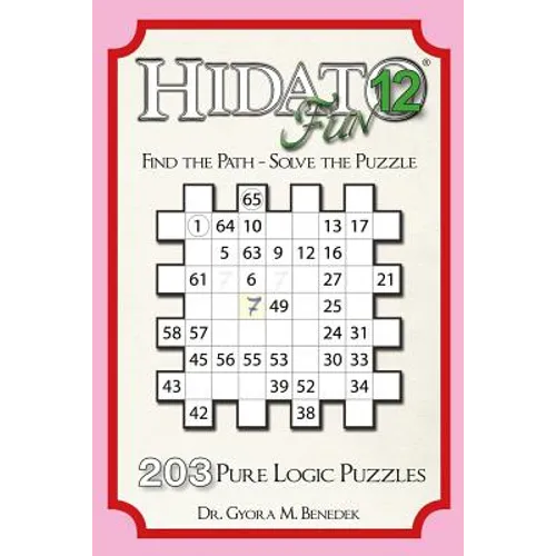 Hidato fun 12: 203 New Logic Puzzles - Paperback