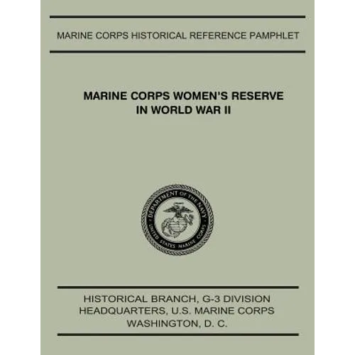 Marine Corps Women's Reserve In World War II - Paperback