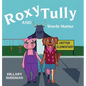 Roxy and Tully: Words Matter - Hardcover
