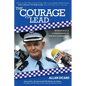The Courage to Lead - Paperback