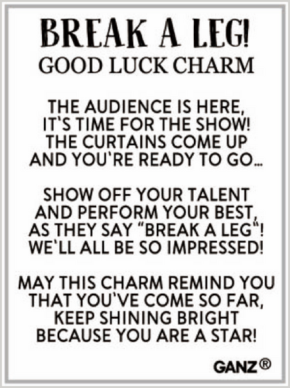 Break a Leg Good Luck Charm - A Token for Performers