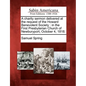 A Charity Sermon Delivered at the Request of the Howard Benevolent Society: In the First Presbyterian Church of Newburyport, October 4, 1818. - Paperback