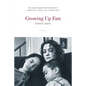 Growing Up Fast - Paperback