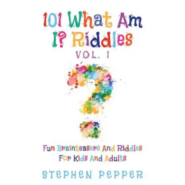 101 What Am I? Riddles - Vol. 1: Fun Brainteasers For Kids And Adults - Paperback