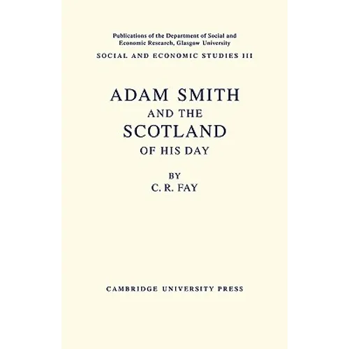 Adam Smith: And the Scotland of His Day - Paperback
