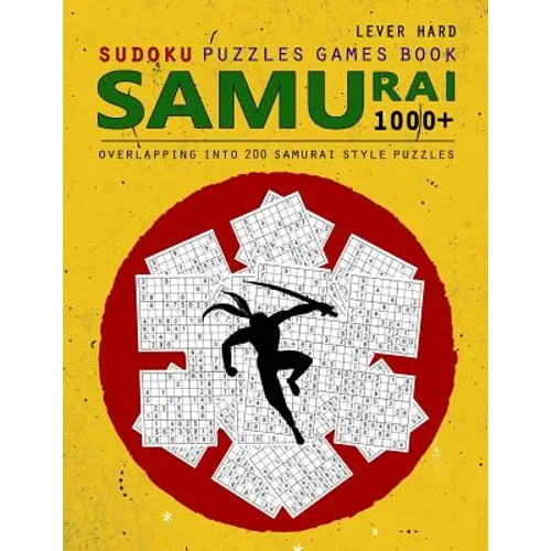 Samurai Sudoku: 1000 Puzzle Book, Overlapping into 200 Samurai Style Puzzles, Travel Game, Lever Hard Sudoku, Volume 16 - Paperback