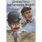Quienes Fueron Los Hermanos Wright? - Paperback