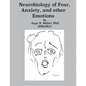 Neurobiology of Fear, Anxiety and other Emotions - Paperback