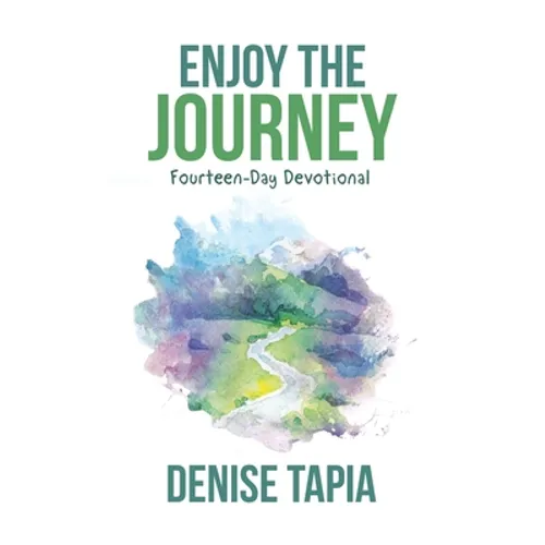 Enjoy the Journey: Fourteen-Day Devotional - Hardcover