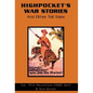 Highpocket's War Stories - Hardcover