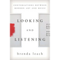 Looking and Listening: Conversations Between Modern Art and Music - Paperback