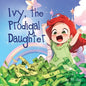 Ivy, The Prodigal Daughter - Paperback