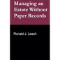 Managing an Estate Without Paper Records - Paperback
