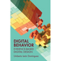Digital Behavior - Hardcover