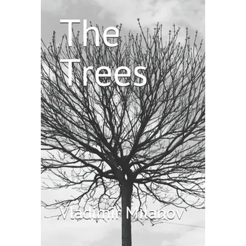 The Trees: A black and white old style art photography album of trees - Paperback