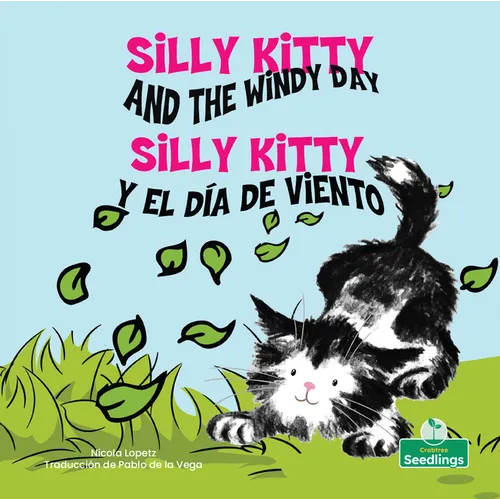 Silly Kitty Y El Día de Viento (Silly Kitty and the Windy Day) Bilingual Eng/Spa - Paperback