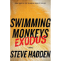 Swimming Monkeys: Exodus (Book Three in the Swimming Monkeys Trilogy) - Paperback