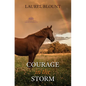 Courage in the Storm - Library Binding