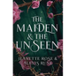 The Maiden & The Unseen: A Hades & Persephone Retelling - Hardcover