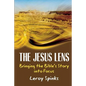 The Jesus Lens: Bringing the Bible's Story into Focus - Paperback