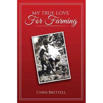 My True Love For Farming - Paperback