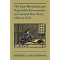 The Law Merchant and Negotiable Instruments in Colonial New York, 1664 to 1730 - Paperback