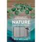 EMBRACING THE Healing ESSENCE of NATURE: A Biblical Perspective - Paperback