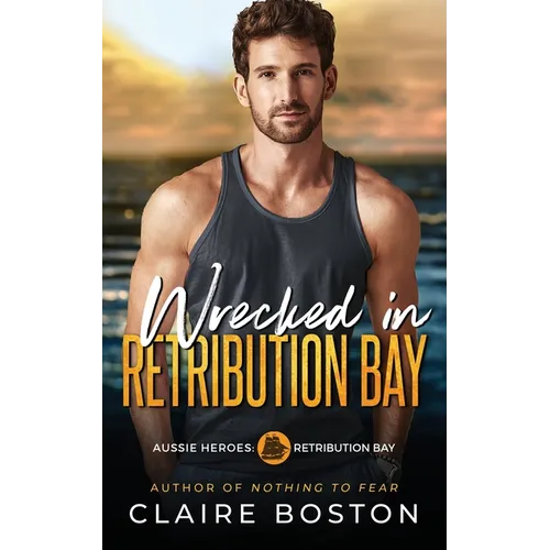 Wrecked in Retribution Bay - Paperback