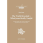 Part Four: The Truth Revealed - What Jesus Really Taught - Paperback