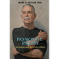 Passionate Inquiry: Psychotherapy as a Life's Work:: Psychotherapy as a Life's Work - Paperback