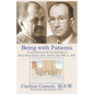 Being with Patients: An Introduction to the Psychotherapy of Harry Stack Sullivan, M.D. and Otto Allen Will, Jr., M.D. - Paperback