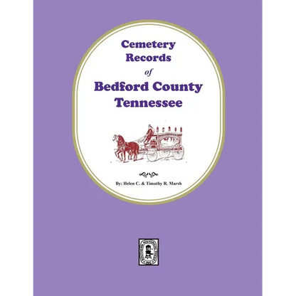 Cemetery Records of Bedford County, Tennessee - Paperback