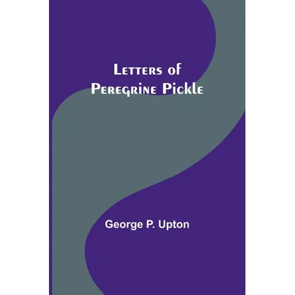 Letters of Peregrine Pickle - Paperback