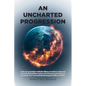An Uncharted Progression - Paperback