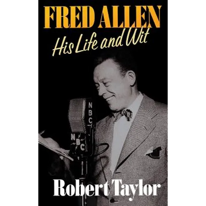 Fred Allen: His Life and Wit - Hardcover