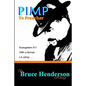 Pimp to Preacher: Evangelism 911 With a Former L.A. Pimp - Paperback