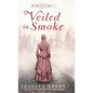 Veiled in Smoke - Hardcover