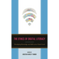 The Ethics of Digital Literacy: Developing Knowledge and Skills Across Grade Levels - Hardcover