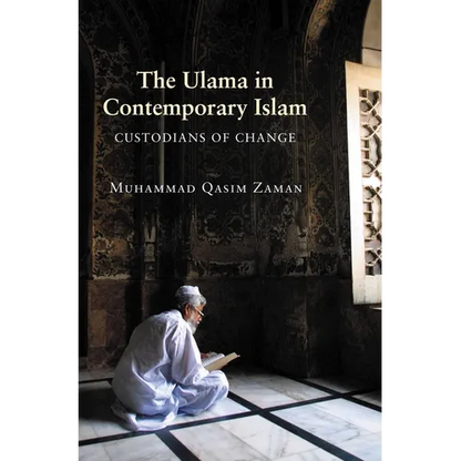 The Ulama in Contemporary Islam: Custodians of Change - Paperback