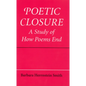 Poetic Closure: A Study of How Poems End - Paperback