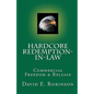Hardcore Redemption-in-Law: Commercial Freedom & Release - Paperback