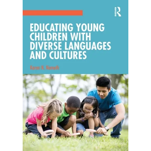 Educating Young Children with Diverse Languages and Cultures - Paperback