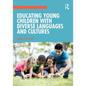 Educating Young Children with Diverse Languages and Cultures - Paperback