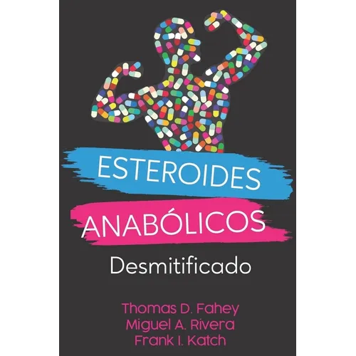 Esteroides Anabólicos: Desmitificado - Paperback