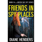 Friends In Spy Places - Paperback